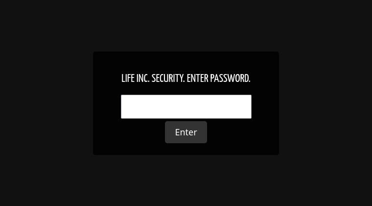 Life Inc. Security password prompt